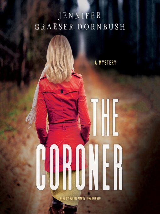 Title details for The Coroner by Jennifer Graeser Dornbush - Available